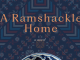Rediscovering the roots in Felicia Mihali's 'A Ramshackle Home'